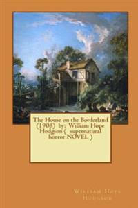 The House on the Borderland