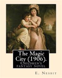 The Magic City