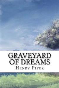 Graveyard of Dreams