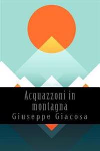 Acquazzoni in montagna