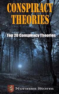 Conspiracy Theories: Top 20 Conspiracy Theories