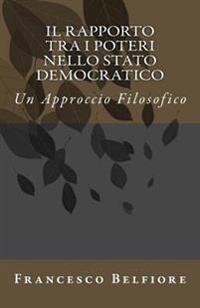 Il Rapporto tra i Poteri nello Stato Democratico: Un Approccio Filosofico