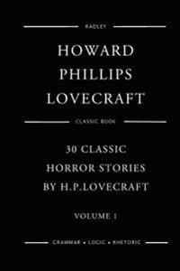 30 Classic Horror Stories by H.p.lovecraft