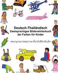 Deutsch-Thailändisch Zweisprachiges Bilderwörterbuch der Farben für Kinder