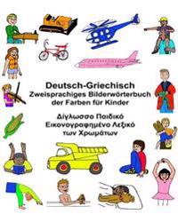Deutsch-Griechisch Zweisprachiges Bilderwörterbuch der Farben für Kinder