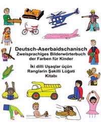 Deutsch-Aserbaidschanisch Zweisprachiges Bilderwörterbuch der Farben für Kinder