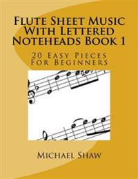 Flute Sheet Music With Lettered Noteheads Book 1