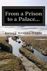 From a Prison to a Palace: I'm Telling on Myself