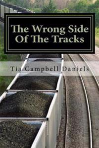 The Wrong Side Of The Tracks