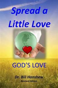 Spread a Little Love, God's Love