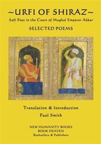 Urfi of Shiraz - Sufi Poet in the Court of Mughal Emperor Akbar