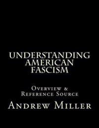 Understanding American Fascism