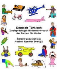 Deutsch-Türkisch Zweisprachiges Bilderwörterbuch der Farben für Kinder