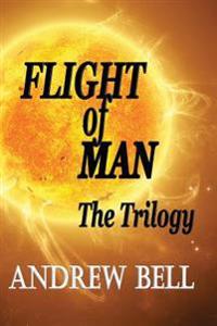 Flight of Man ...the Trilogy