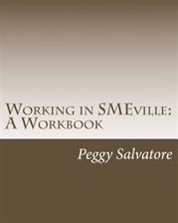 Working in Smeville