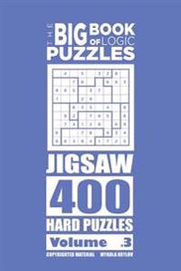 The Big Book of Logic Puzzles - Jigsaw 400 Hard (Volume 3)