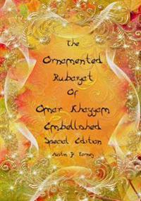 The Ornamented Rubaiyat of Omar Khayyam