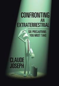 Confronting an Extraterrestrial
