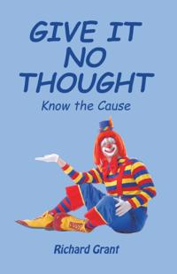 Give It No Thought