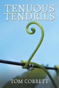 Tenuous Tendrils