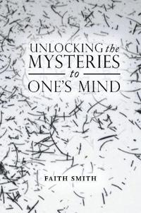 Unlocking the Mysteries to One's Mind