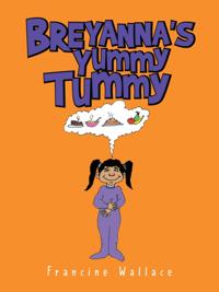 Breyanna's Yummy Tummy