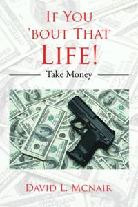 If You 'Bout That Life!