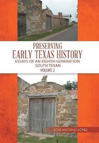 Kirjan kansi "Preserving Early Texas History"