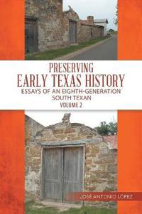 Kirjan kansi "Preserving Early Texas History"