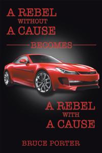 Rebel Without a Cause Becomes a Rebel with a Cause