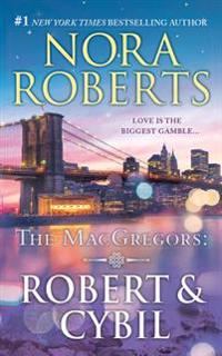 Bokomslag för The Macgregors: Robert & Cybil: The Winning Hand & the Perfect Neighbor