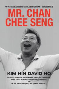&quote;A Veteran and Spectacular Politician - Singapore's Mr. Chan Chee Seng