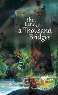 Land of a Thousand Bridges