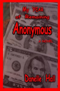 My Year of Remaining Anonymous