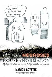House of Neuroses / House of Normalcy
