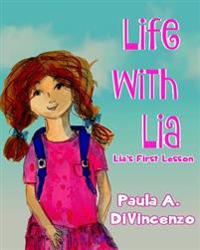 Life with Lia: Lia's First Lesson