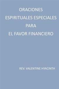 oraciones espirituales especiales para el favor financiero