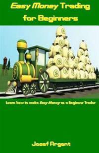 Easy Money Trading for Beginners