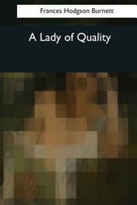 Bokomslag för "A Lady of Quality"