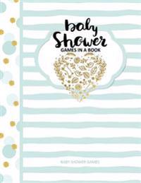 Baby Shower Games: Baby Shower Games in a Book