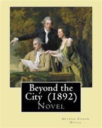 Beyond the City