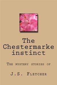 The Chestermarke Instinct