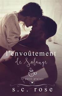 L'envo�tement De Solange
