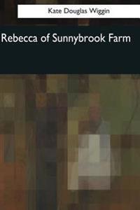 Bokomslag för "Rebecca of Sunnybrook Farm"