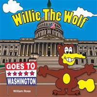 Willie The Wolf Goes To Washington