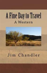 A Fine Day to Travel