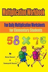 Multiplication Workbook: Fun Daily Multiplication Worksheets for Elementary Students
