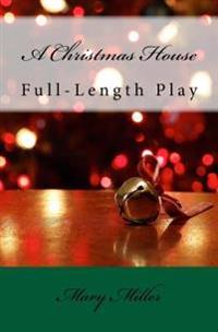 A Christmas House Play