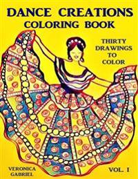 Dance Creations Coloring Book: Volume I: Thirty Drawings to Color