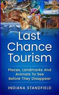 Last Chance Tourism
